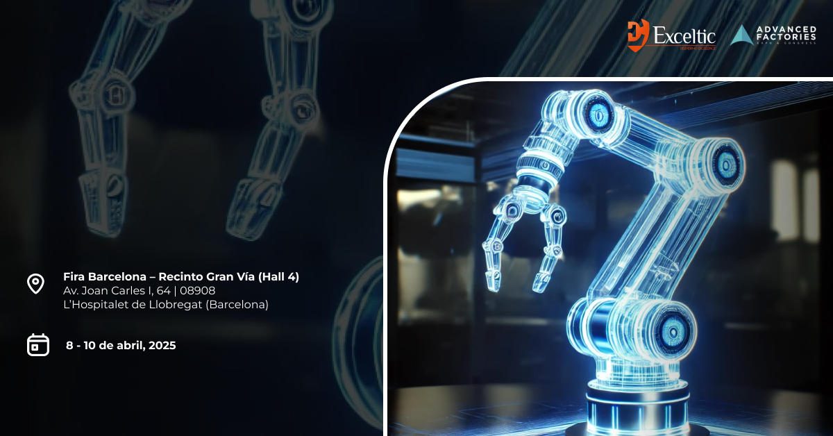 Exceltic en Advanced Factories 2025 | Innovación e Industria 4.0